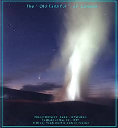 Preview of Old Faithful Meets Hale-Bopp